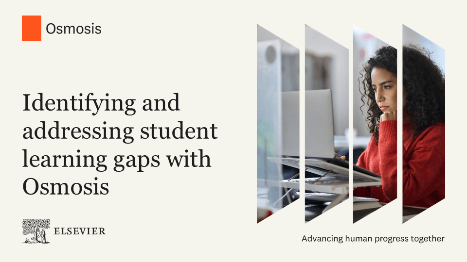 Identifying and addressing student learning gaps with Osmosis